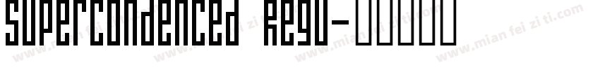 supercondenced Regu字体转换